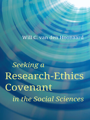 cover image of Seeking a Research-Ethics Covenant in the Social Sciences